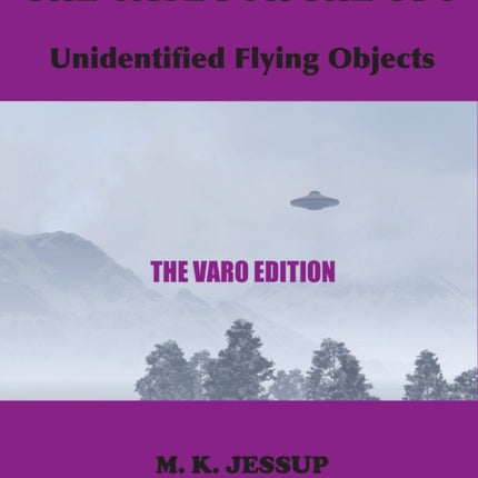 The Case for the UFO: The Varo Edition