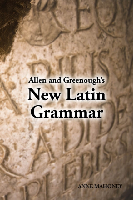 Allen and Greenough's New Latin Grammar