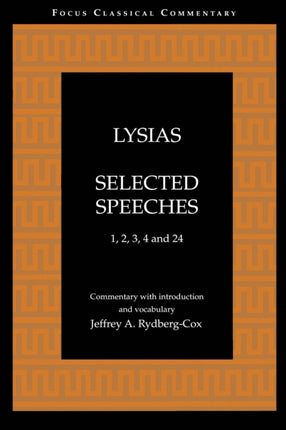 Lysias: Selected Speeches: 1, 2, 3, 4, and 24