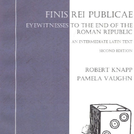 Finis Rei Publicae: Eyewitnesses to the End of the Roman Republic