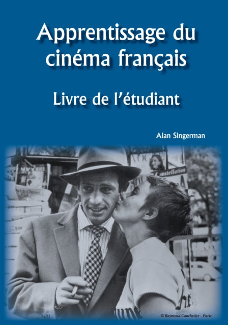 Apprentissage du cinema francais: Livre de l'etudiant