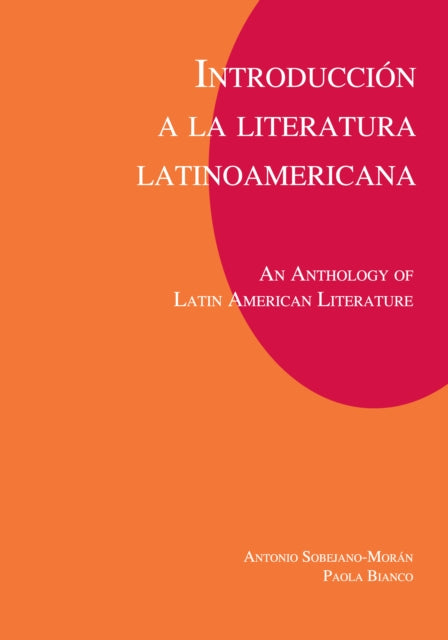 Introducción a la literatura Latinoamericana: An Anthology of Latin American Literature