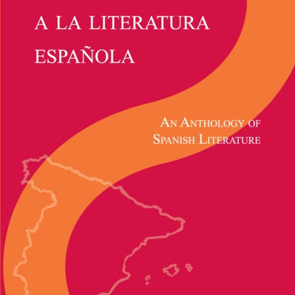 Introducción a la literatura Espanola: An Anthology of Spanish Literature