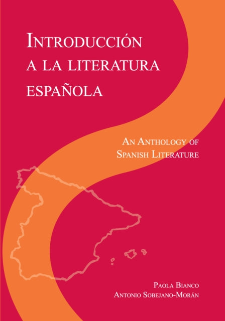 Introducción a la literatura Espanola: An Anthology of Spanish Literature