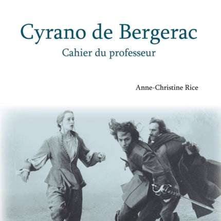 Ciné-Module 3: Cyrano de Bergerac, Cahier du Professeur