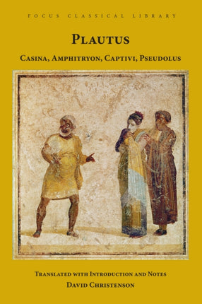 Casina, Amphitryon, Captivi, Pseudolus: Four