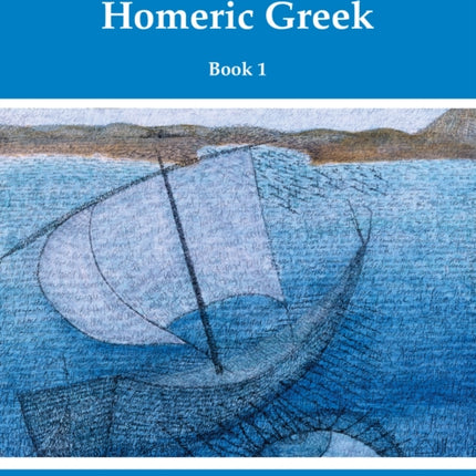 A Reading Course in Homeric Greek, Book 1