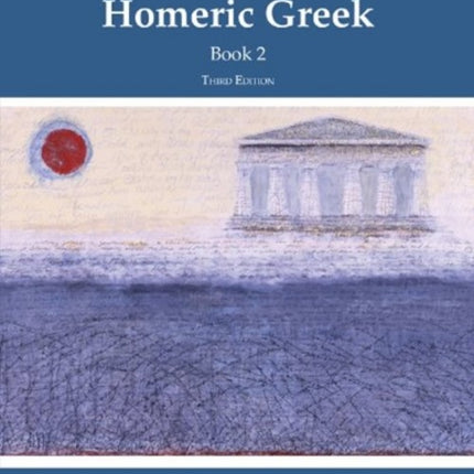 A Reading Course in Homeric Greek, Book 2