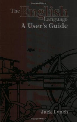 The English Language: A User's Guide