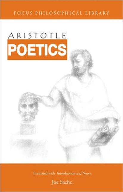 Poetics: with the Tractatus Coislinianus, reconstruction of Poetics II, and the fragments of the On Poets