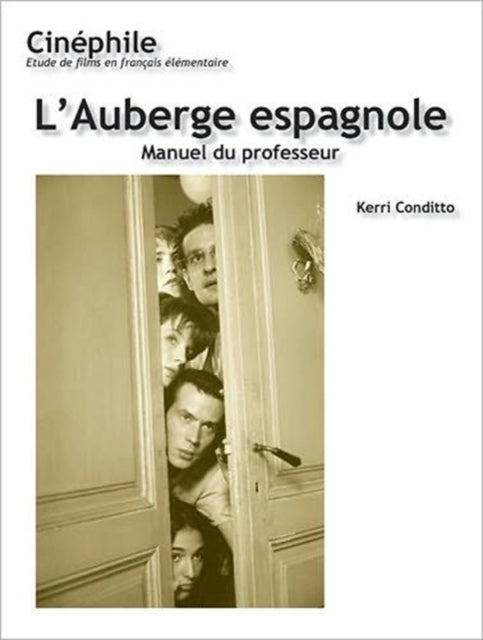 Cinéphile: L'Auberge espagnole, Manuel du professeur: Un film de Cédrick Klapisch