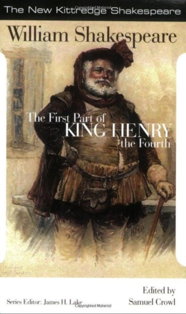 The First Part of King Henry the Fourth