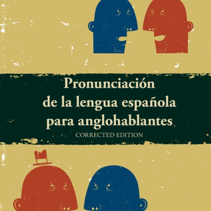 Pronunciacion de la lengua Espanola para anglohablantes: Spanish Phonetics