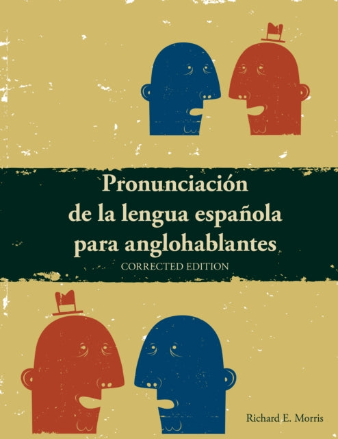 Pronunciacion de la lengua Espanola para anglohablantes: Spanish Phonetics