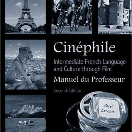 Cinéphile Manuel du Professeur: Intermediate French Language and Culture through Film