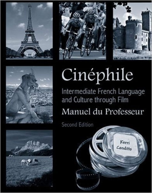 Cinéphile Manuel du Professeur: Intermediate French Language and Culture through Film