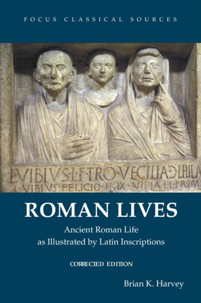 Roman Lives, Corrected Edition: Ancient Roman