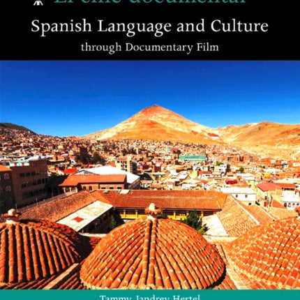 El cine documental: Spanish Language and Culture through Documentary Film