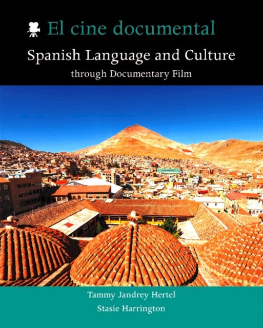 El cine documental: Spanish Language and Culture through Documentary Film