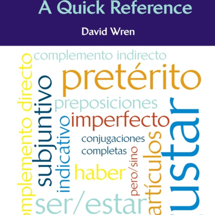 Spanish Grammar: A Quick Reference