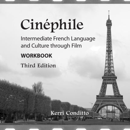 Cinéphile Workbook: Intermediate French Language and Culture through Film