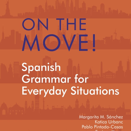 On the Move!: Spanish Grammar for Everyday Situations