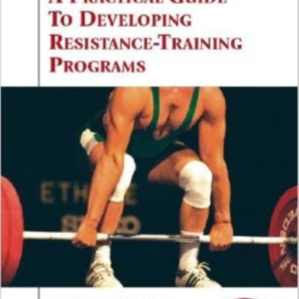 A Practical Guide to Developing ResistanceTraining Programs With DVD Coaches Choice