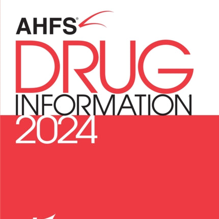 AHFS® Drug Information® 2024