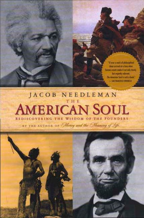 American Soul: Rediscovering the Wisdom of the Founders