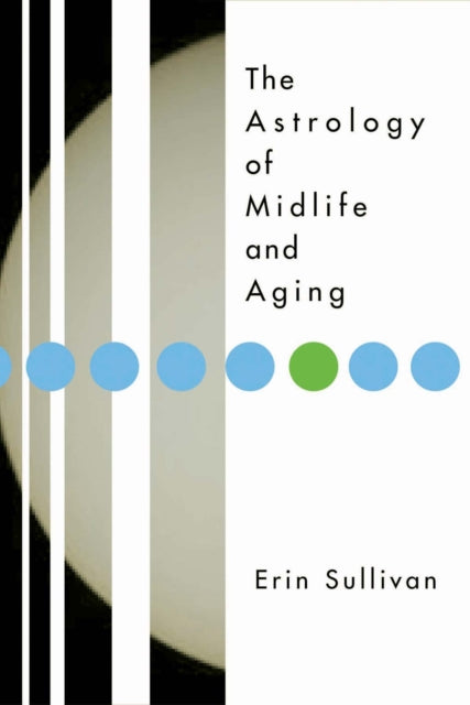 The Astrology of Midlife and Aging