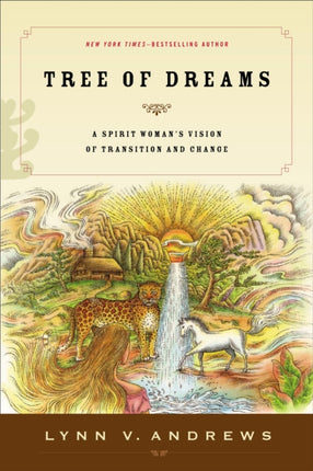 Tree of Dreams: A Spirit Woman's Vision of Transition and Change