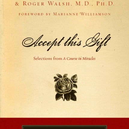 Accept This Gift: Selections from a Course in Miracles