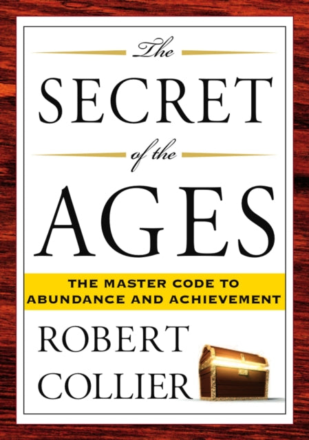 The Secret of the Ages: The Master Code to