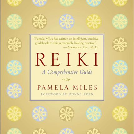 Reiki: A Comprehensive Guide