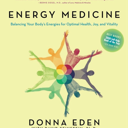 Energy Medicine: Balancing Your Body's Energies for Optimal Health, Joy, and Vitality Updated and Expanded