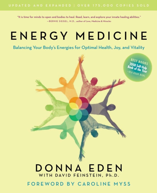 Energy Medicine: Balancing Your Body's Energies for Optimal Health, Joy, and Vitality Updated and Expanded