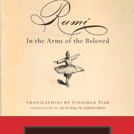 Rumi: In the Arms of the Beloved