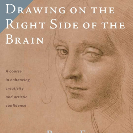 Drawing on the Right Side of the Brain: The Definitive, 4th Edition