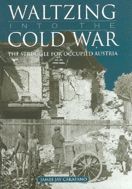 Waltzing into the Cold War: The Struggle for