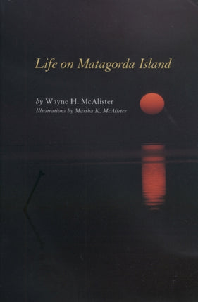 Life on Matagorda Island