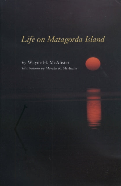 Life on Matagorda Island