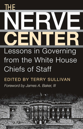 The Nerve Center: Lessons in Governing from the