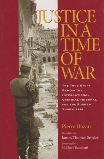 Justice in a Time of War: The True Story Behind