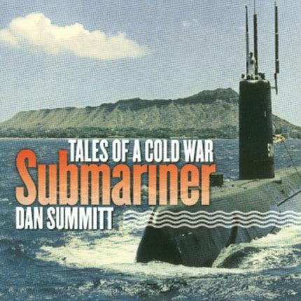 Tales of a Cold War Submariner