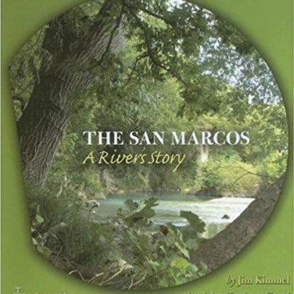 The San Marcos: A Rivers Story