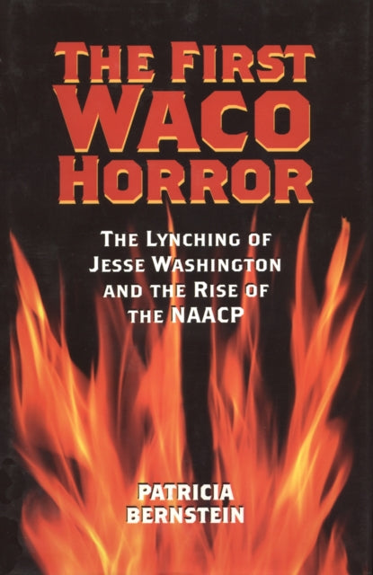 The First Waco Horror: The Lynching of Jesse