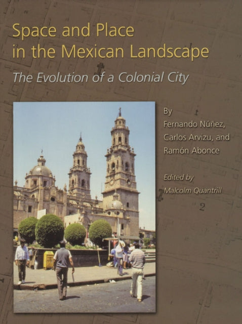 Space and Place in the Mexican Landscape: The