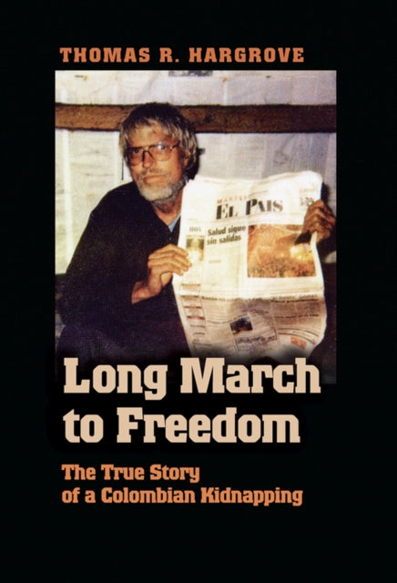 Long March to Freedom: The True Story of a