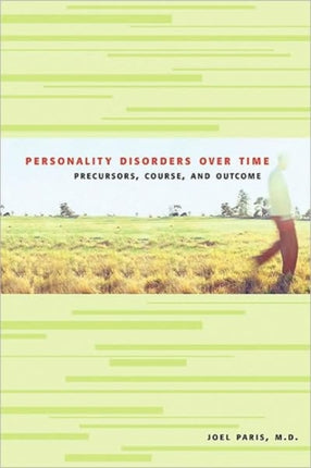 Personality Disorders Over Time Precursors Course