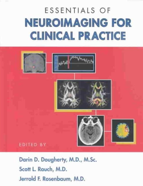 Essentials of Neuroimaging for Clinical Practice